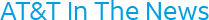 AT&T In The News