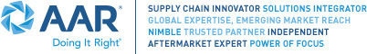 AAR logo. Doing it right. Supply chain innovator, solutions integrator, global expertise, emerging market reach, nimble, trusted partner, independent aftermarket expert, power of focus